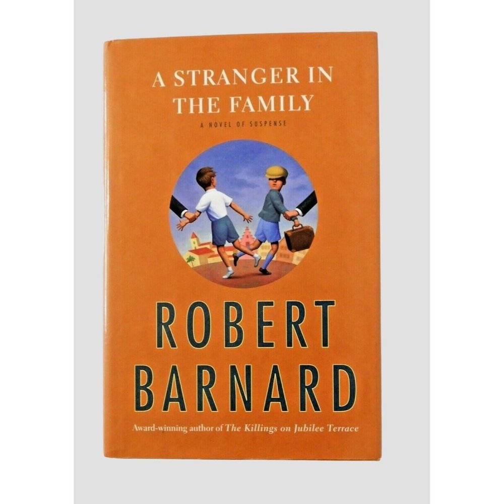 A Stranger in the Family by Robert Barnard 1st Scribner HC Edition 2010 HBDJ